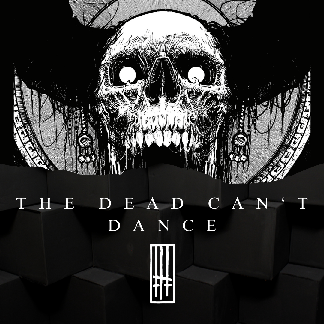 The Dead Can't Dance