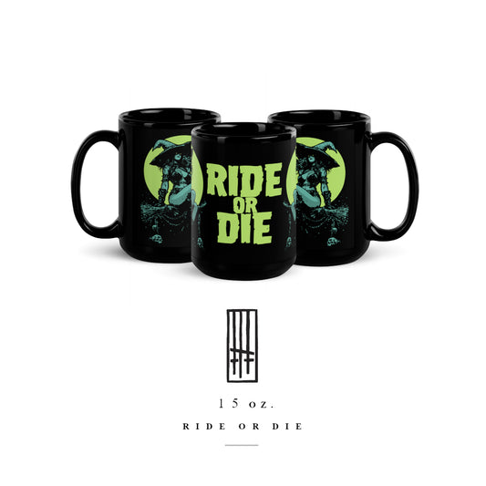 Ride or Die Mug